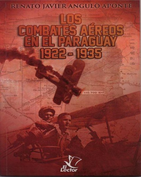 Los Combates Aereos En El Paraguay 1922 - 1935