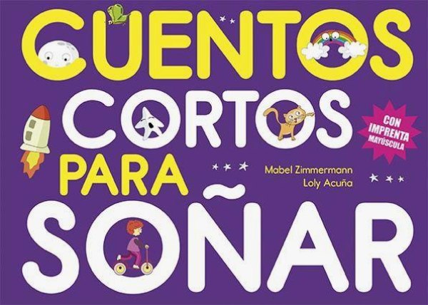 Cuentos Cortos Para Soñar 6 Con Imprenta Mayuscula