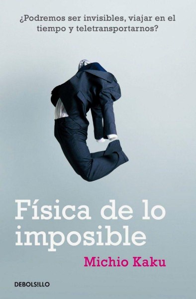 Fisica De Lo Imposible