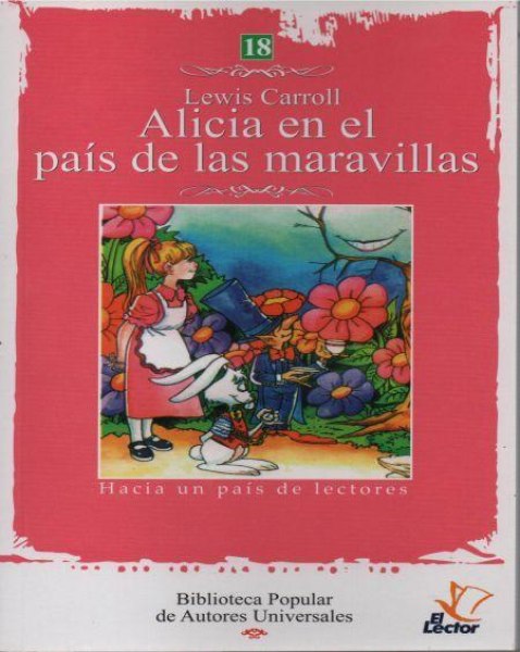Col. Autores Universales 18 Alicia En El Pais De Las Maravillas