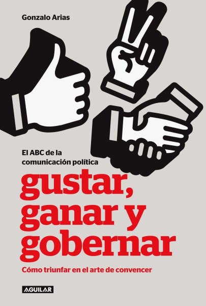 Gustar Ganar y Gobernar