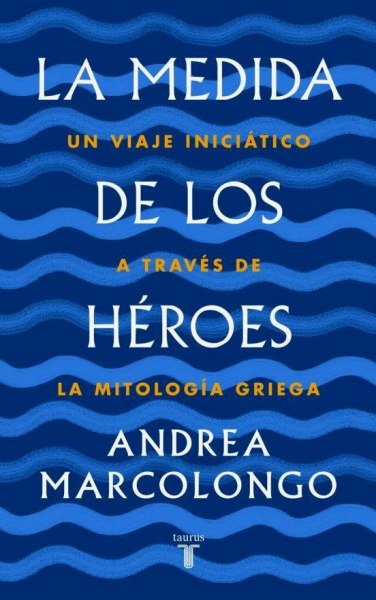 La Medida De Los Heroes