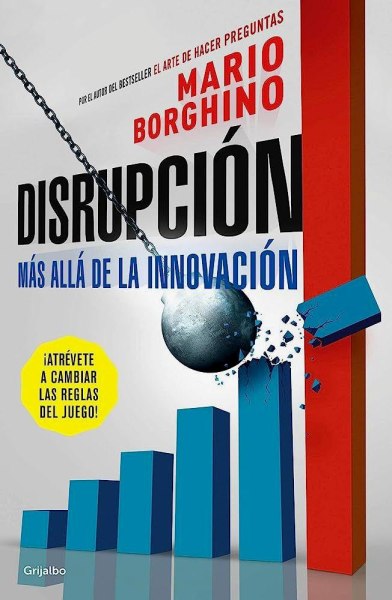 Disrupcion Mas Alla De La Innovacion