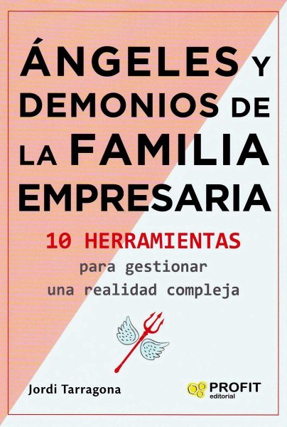 Angeles y Demonios De La Empresa Familiar