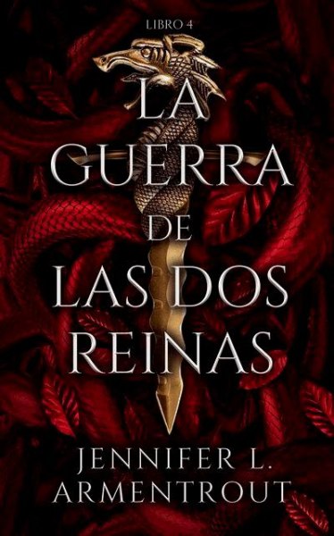 La Guerra De Las Dos Reinas Libro 4