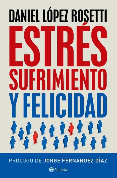 Estres Sufrimiento y Felicidad