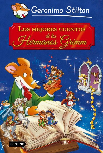 Geronimo Stilton - Los Mejores Cuentos De Los Hermanos Grim