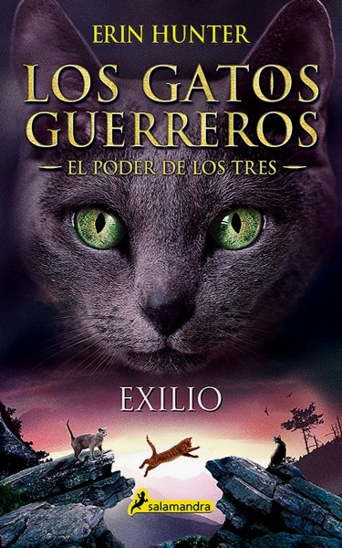 Los Gatos Guerreros El Poder De Los Tres 3 Exilio