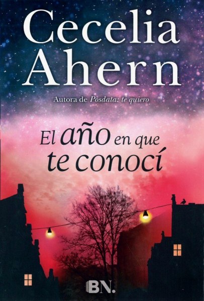 El Ano Que Te Conoci Tapa Dura