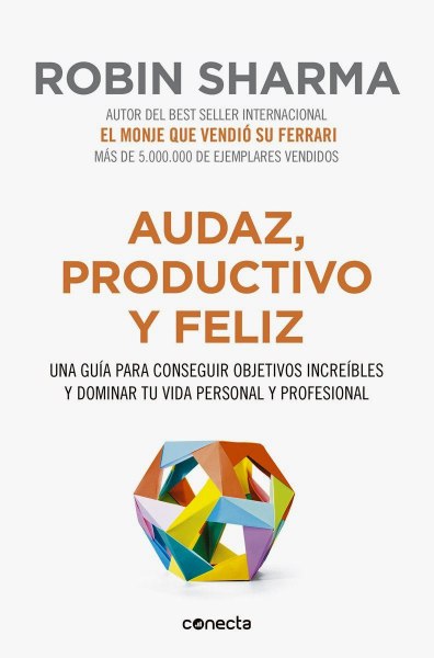 Audaz Productivo y Feliz