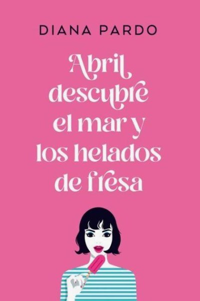 Abril Descubre El Mar y Los Helados De Fiesta