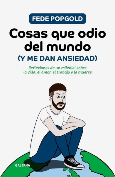 Cosas Que Odio Del Mundo y Me Dan Ansiedad