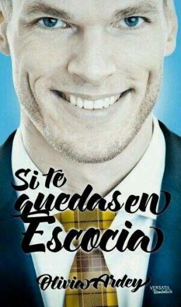 Si Te Quedas En Escocia