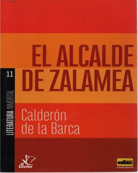 Col. Literatura Inmortal 11 El Alcalde De Zalamea