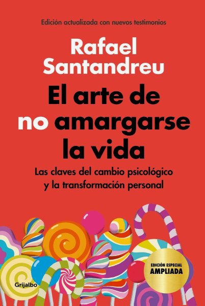 El Arte De No Amargarse La Vida Td