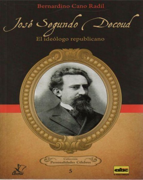 Col. Personalidades Celebres 5 Jose Segundo Decoud
