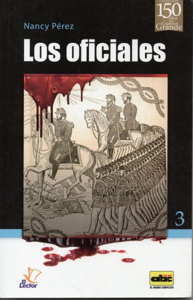 Col. 150 Años De La Guerra Grande 3 Los Oficiales
