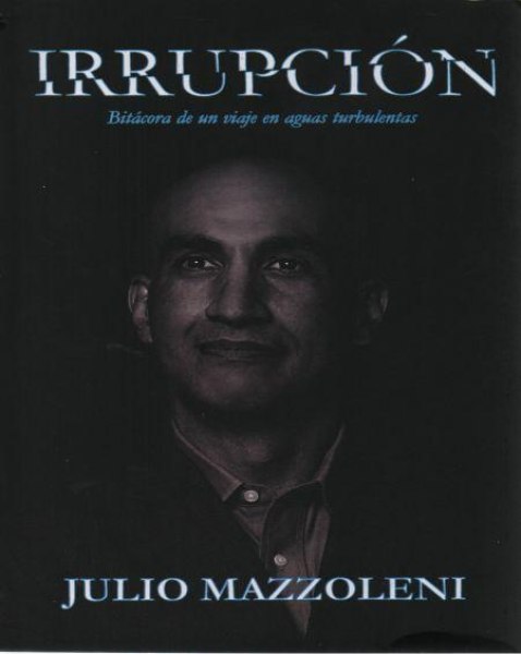 Irrupcion Bitacora De Un Viaje En Aguas Turbulentas