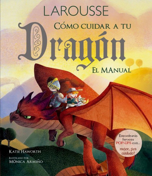 Larousse Como Cuidar A Tu Dragon Pop Up