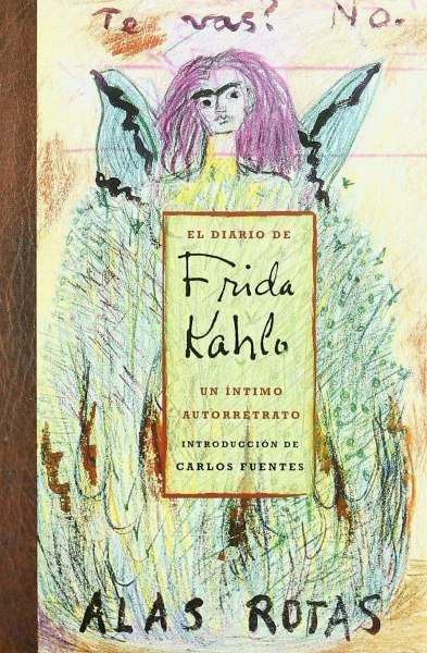 El Diario De Frida Kahlo Alas Rotas