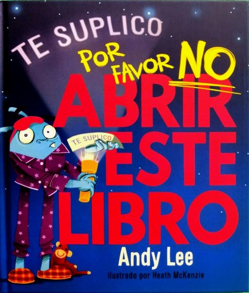 Te Suplico Por Favor No Abriri Este Libro