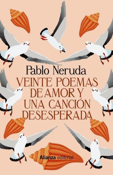 Veinte Poemas De Amor y Una Canción Desesperada
