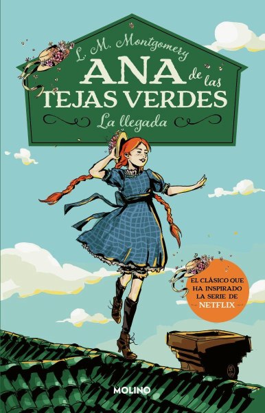 Ana De Las Tejas Verdes 1 La Llegada