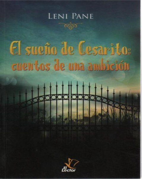 El Sueño De Cesarito - Cuentos De Una Ambicion