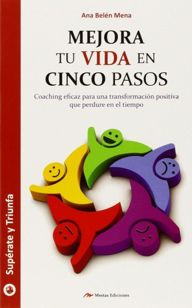 Mejora Tu Vida En Cinco Pasos