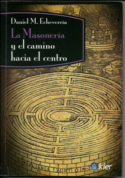 La Masoneria y El Camino Hacia El Centro