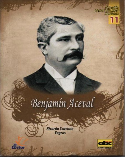Col. Gente Que Hizo Historia 11 Benjamin Aceval