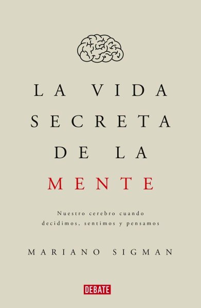 La Vida Secreta De La Mente