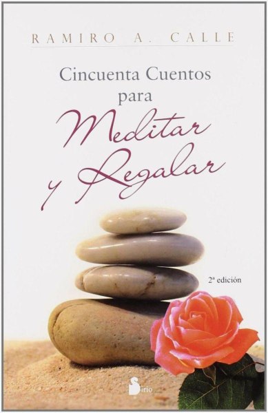Cincuenta Cuentos Para Meditar y Regalar