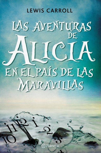 Las Aventuras De Alicia En El Pais De Las Maravillas
