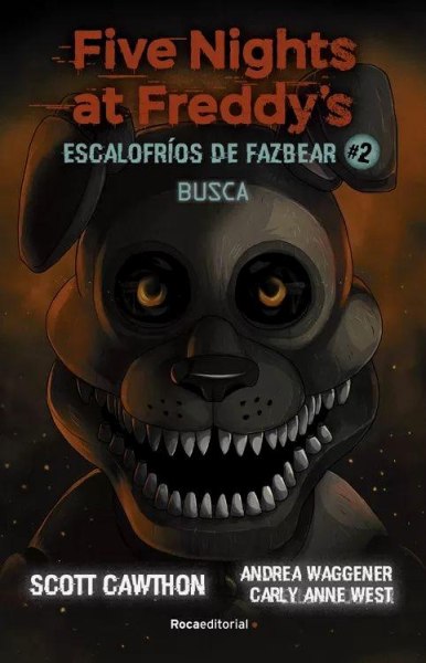 Five Nights At Freddy´s Escalofrios De Fazbear 2 Busca