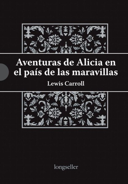 Aventuras De Alicia En El Pais De Las Maravillas