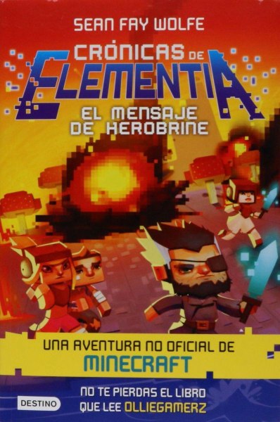 Cronicas De Elementia 3 El Mensaje De Herobrine