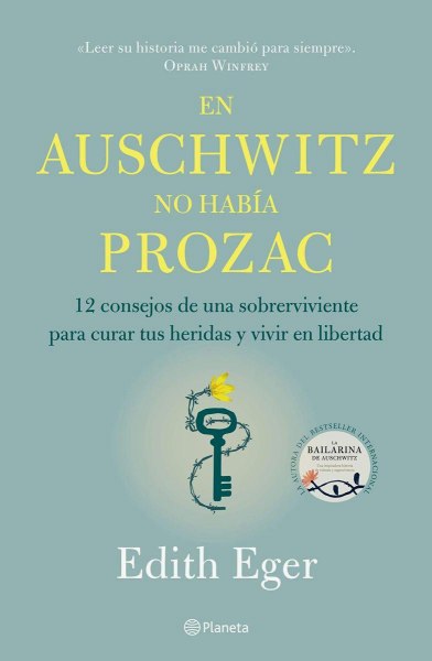 En Auschwitz No Habia Prozac