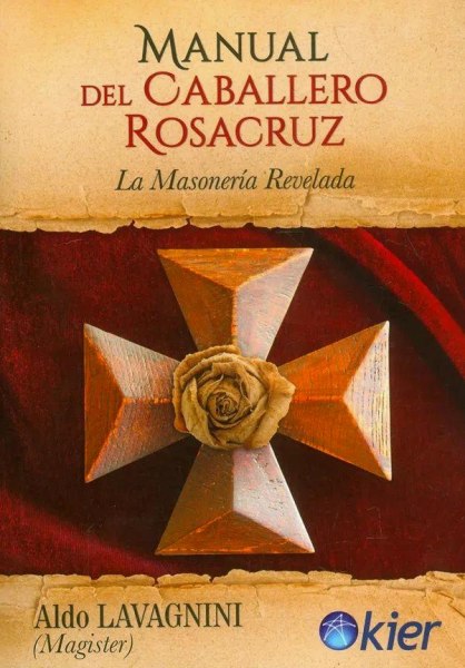 Manual Del Caballero Rosacruz
