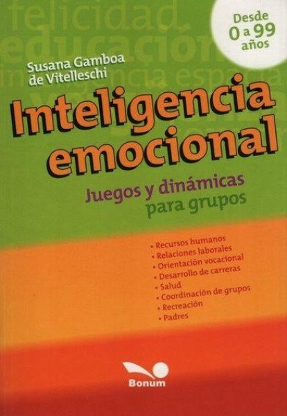 Inteligencia Emocional Juegos y Dinamicas Para Grupos