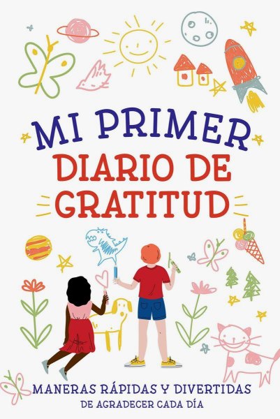 Mi Primer Diario De Gratitud