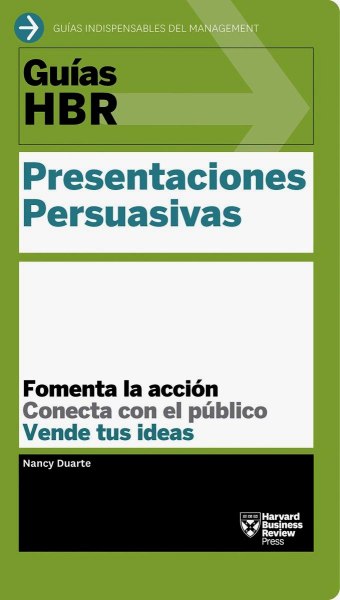 Guía Hbr: Presentaciones Persuasivas