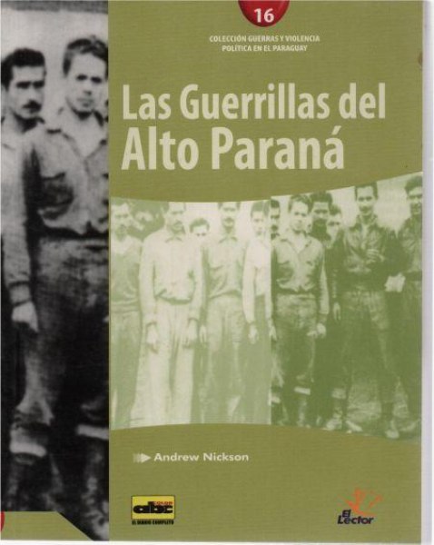Col. Guerras y Violencia 16 Las Guerrillas Del Alto Parana