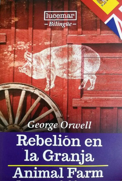 Rebelion En La Granja Animal Farm Bilingue