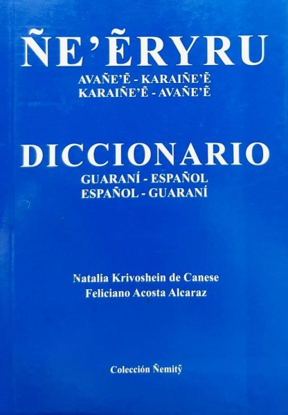 Ñe Eryru Diccionario - Natalia K. y Feliciano A - Azul Grande