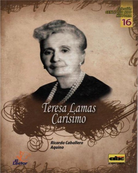 Col. Gente Que Hizo Historia 16 Teresa Lamas Carisimo