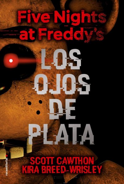 Five Nights At Freddy's Los Ojos De Plata