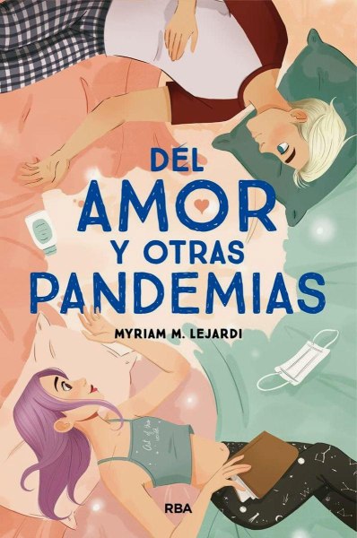 Del Amor y Otras Pandemias