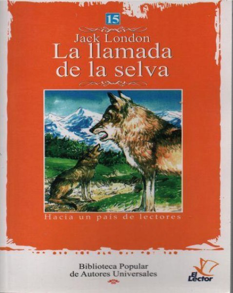 Col. Autores Universales 15 La Llamada De La Selva