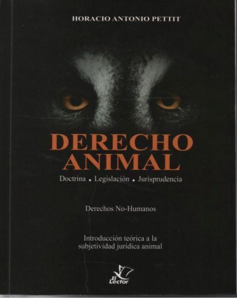 Derecho Animal Doctrina .Legislacion. Jurisprudencia